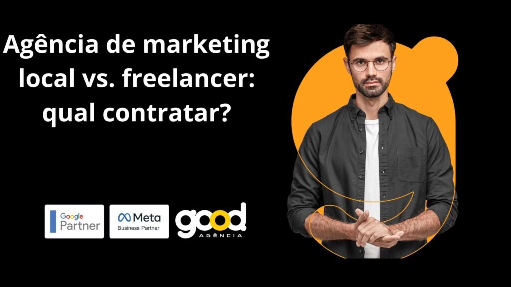 Agência de marketing local vs. freelancer: qual contratar?