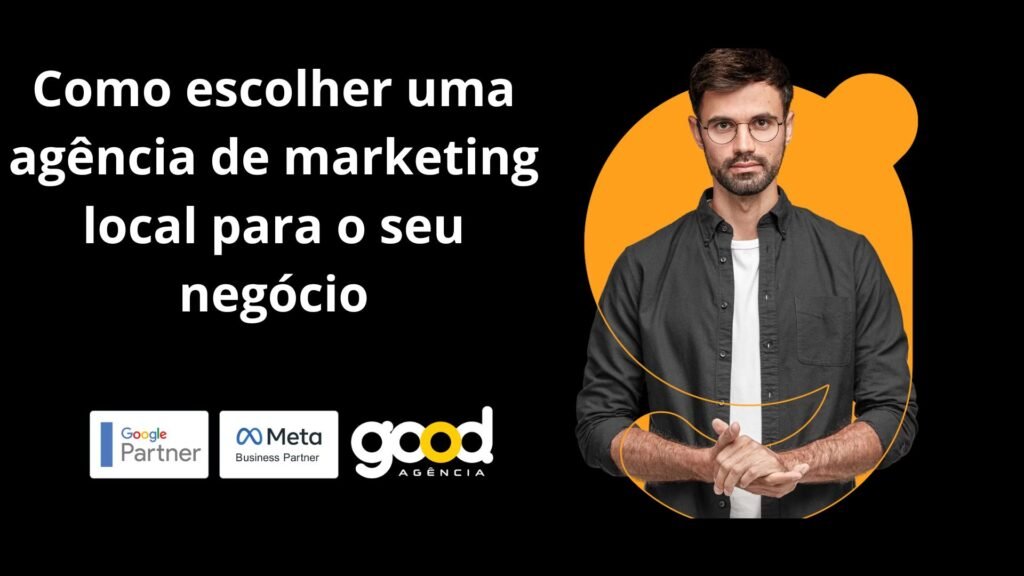Como escolher uma agência de marketing local para o seu negócio