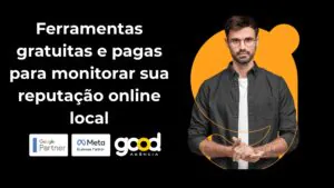 Ferramentas Gratuitas E Pagas Para Monitorar Sua Reputação Online Local